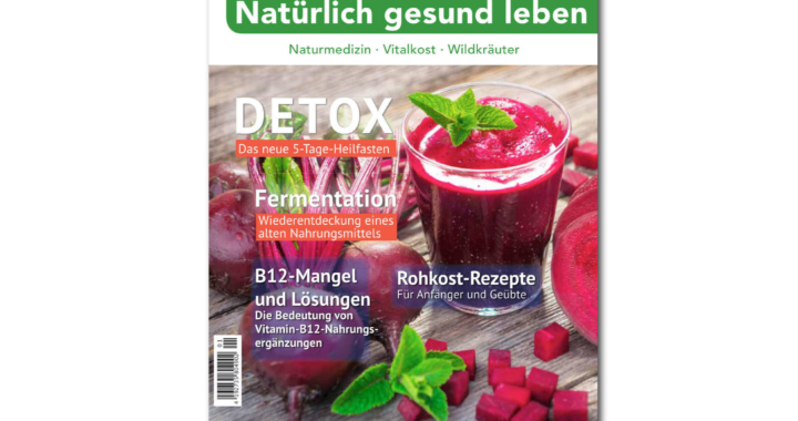 Das neue Gesundheitsmagazin erhältlich am Kiosk: Dr. Switzers Natürlich gesund leben