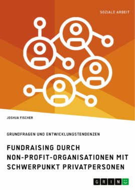 Fundraising in NPOs: Langfristig erfolgreich handeln