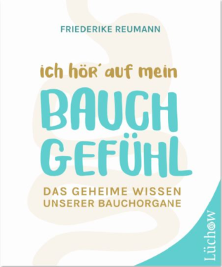 Ich hör’ auf mein Bauchgefühl