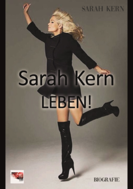 Sarah Kern veröffentlicht ihre Biografie “LEBEN!” im NIBE Media Verlag