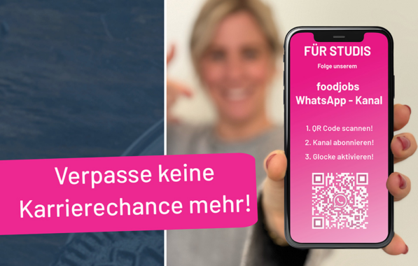 Neu: Der foodjobs WhatsApp-Kanal für Studierende ist jetzt online!