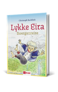 „Lykke Eira – Zwergenreise“ – Christoph Buchfink