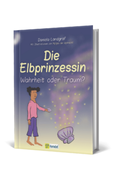 Das magische Kinderbuch von Daniela Landgraf, wie man als 7-Jährige die Herausforderungen des Lebens meistert