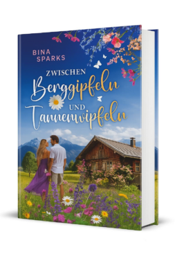 Sommer, Sehnsucht, Schicksal: Eine Liebe in den Alpen